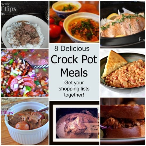 8 Delicious Crock Pot Meals, get your shopping lists together!