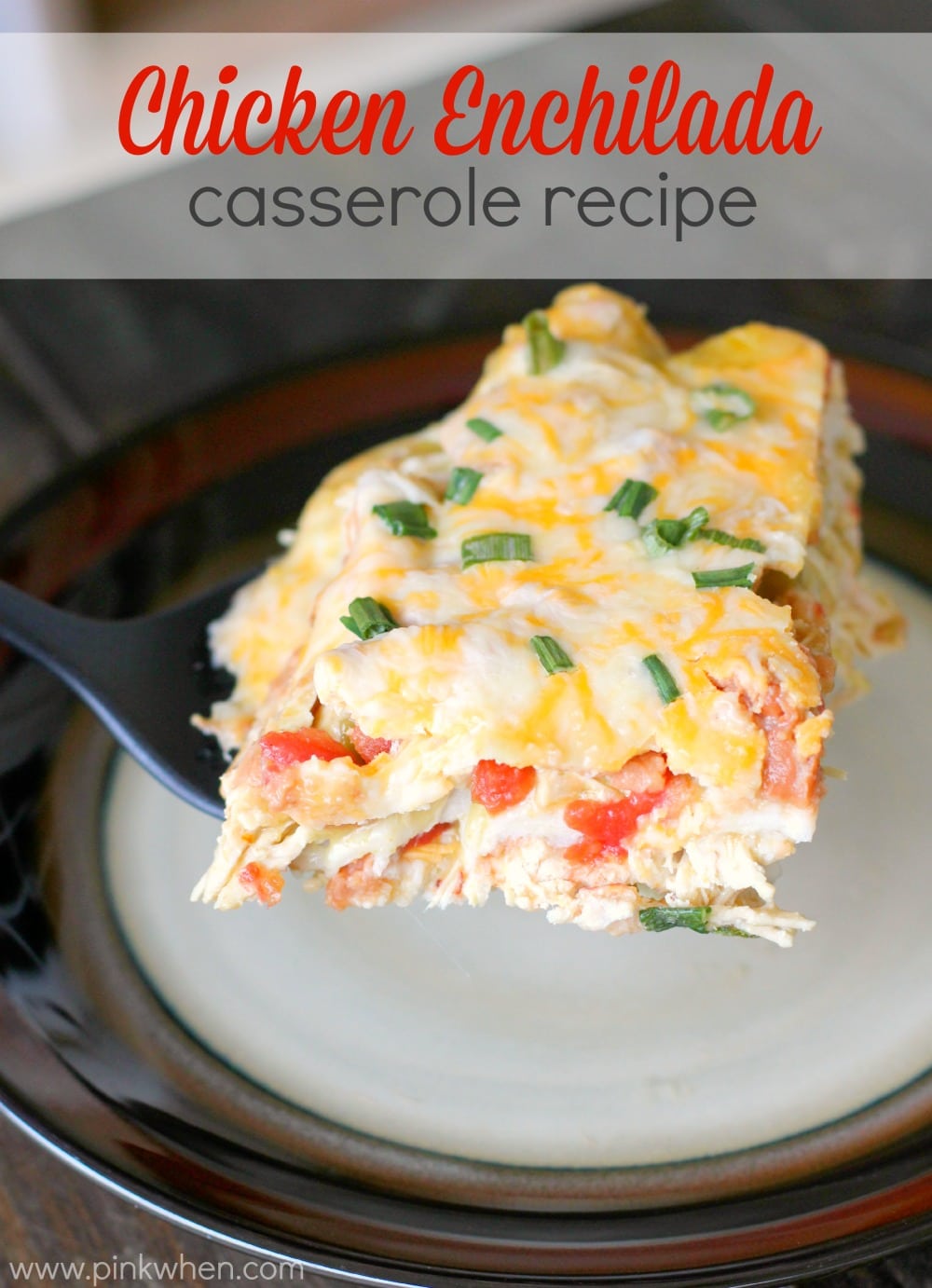 Chicken Enchilada Casserole Recipe www.pinkwhen.com