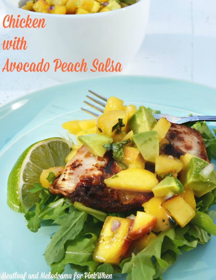 Chicken with Avocado Peach Salsa