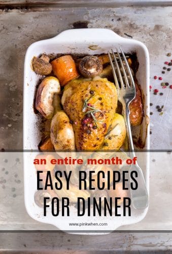An entire month of easy recipes for dinner. Recipes for families with every palate and on a budget! 