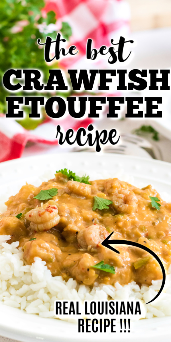 This authentic Louisiana Crawfish Etouffee Recipe has been in our family for generations. Made with a base of the trinity: onions, bell peppers, and celery. Add crawfish and the perfect seasonings to give this etouffee recipe the best flavor ever! It's a recipe that never gets old and is a family tradition. You won't get a crawfish etouffee recipe as authentic as this Louisiana Style crawfish etouffee recipe.