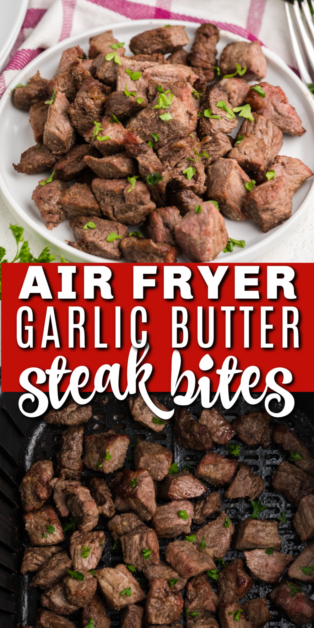 If you’re looking for an easy air fryer recipe, this Air Fryer Garlic Butter Steak Bites recipe is one of my favorite ways to make juicy steak bites. And the best part? You can use a sirloin steak or other types of steak, and there is no cast iron skillet or stove top needed! Made with just a handful of ingredients in about 10-12 minutes.