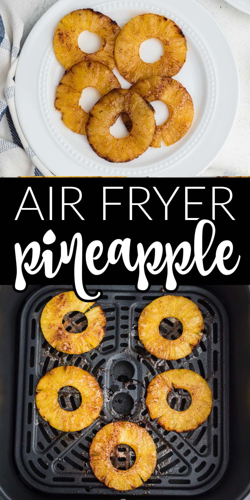 Air Fryer Pineapple tastes like grilled pineapple with just a few simple ingredients. No need to heat up a grill when you can use your air fryer in just a few minutes!