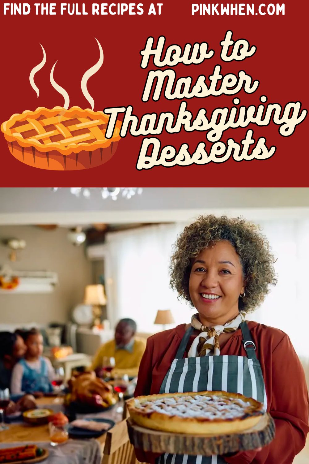 How to Master Thanksgiving Desserts