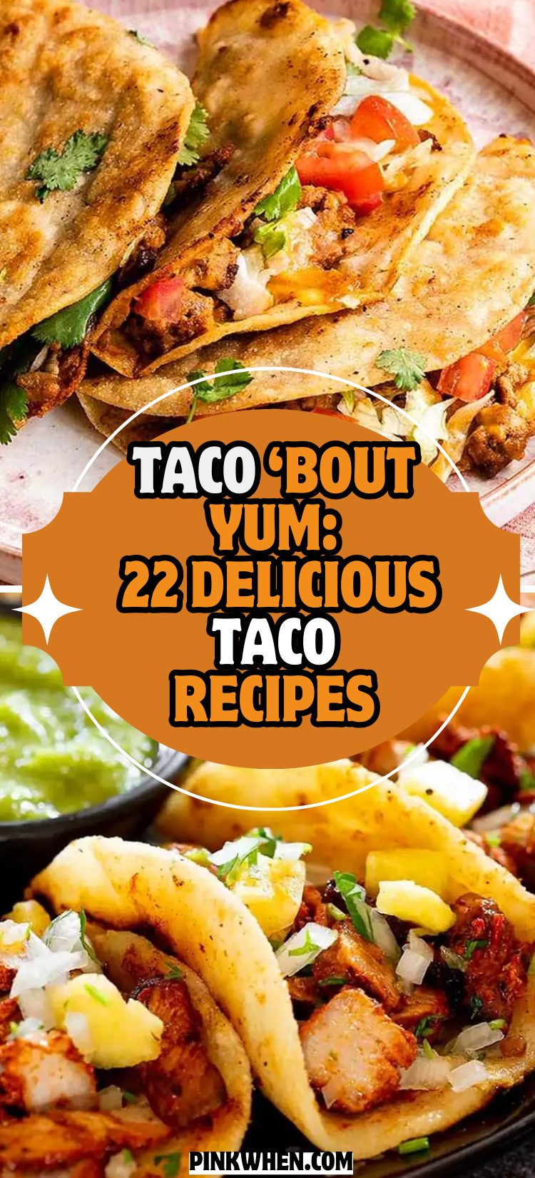 Taco ’bout Yum: 24 Delicious Taco Recipes