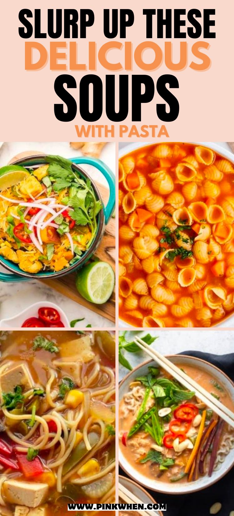 Slurp Up These Delicious Soups with Pasta